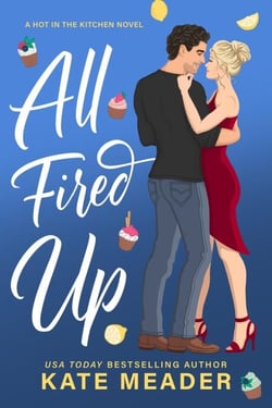 All Fired Up - Hot in the Kitchen, #2