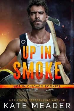 Up in Smoke - Hot in Chicago Rookies, #1