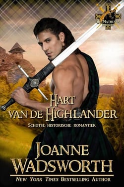 Hart van de Highlander: Schotse historische romantiek - De Matheson broers, #4