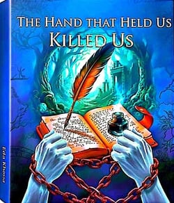 The hand that held us killed us - Beyond the shackles, #1