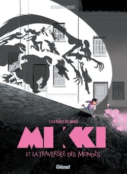 Mikki et la traversée des mondes - Tome 03 - La Révolte des Ombres