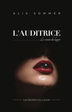 L'Auditrice - Le venin du lagon