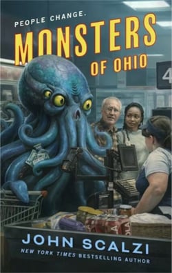 Monsters of Ohio - A wildly fun and gripping sci-fi adventure about an unexpected apocalypse