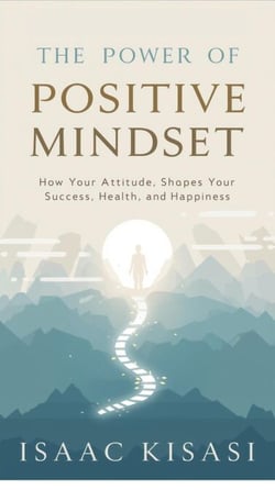 The Power of Positive Mindset