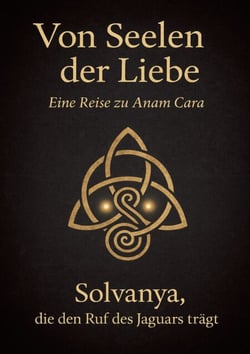 Von Seelen der Liebe - Eine Reise zu Anam Cara