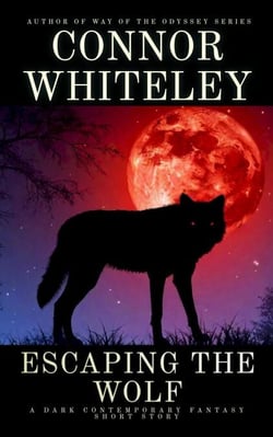 Escaping The Wolf: A Dark Contemporary Fantasy Short Story - Hell's Place Contemporary Fantasy Stories