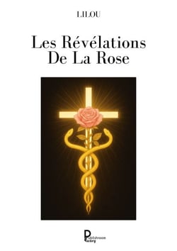 Les Révélations De La Rose