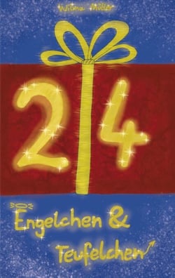 24 Engelchen und Teufelchen - Adventskalendergeschichten