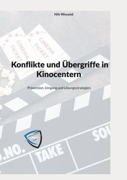 Konflikte und Übergriffe in Kinocentern - Prävention, Umgang und Lösungsstrategien