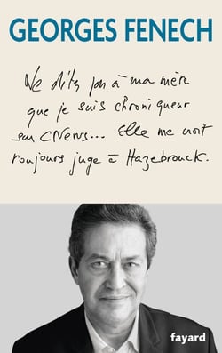 Ne dites pas à ma mère que je suis chroniqueur sur Cnews...