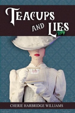 Teacups and Lies - Spencer's Mill, #1