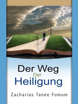 Der Weg Der Heiligung - Der Weg Des Christen, #4