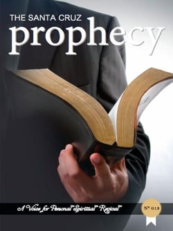 The Santa Cruz Prophecy - A voice for personal spiritual revival, #13