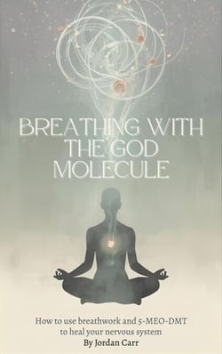 Breathing with the God Molecule: 5-MEO-DMT and Breathwork for Nervous System Regulation