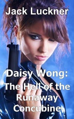 The Hell of the Runaway Concubine - The Many Hells of Daisy Wong, #0