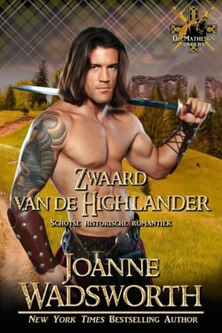 Zwaard van de Highlander: Schotse historische romantiek - De Matheson broers, #6