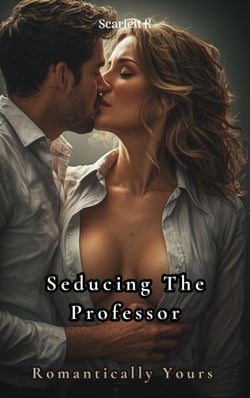 Seducing The Professor (Romantically Yours) - Romantically Yours