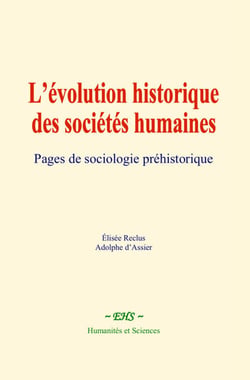 L’évolution historique des sociétés humaines - Pages de sociologie préhistorique