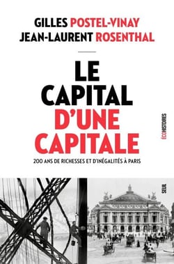 Le Capital d'une capitale - 200 ans de richesses et d'inégalités à Paris