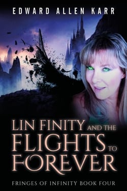 Lin Finity And The Flights To Forever - Fringes Of Infinity, #4
