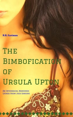 The Bimbofication of Ursula Upton: An Interracial Mandingo Locker Room Jock Ganging - The Bimbofication of Woman, #87
