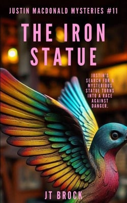 The Iron Statue - Justin Macdonald Mysteries, #11