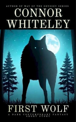 First Wolf: A Dark Contemporary Fantasy Short Story - Hell's Place Contemporary Fantasy Stories