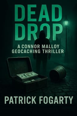 Dead Drop - Connor Malloy Geocaching Thriller Series, #3