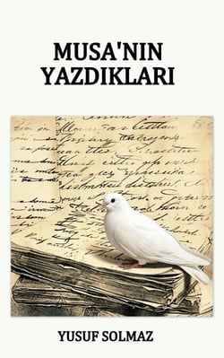 Musa'nın Yazdıkları
