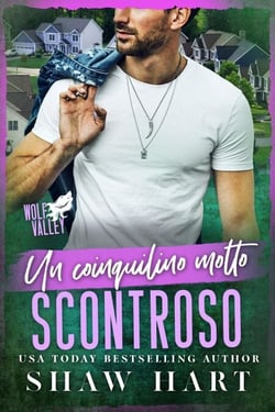 Un coinquilino molto scontroso