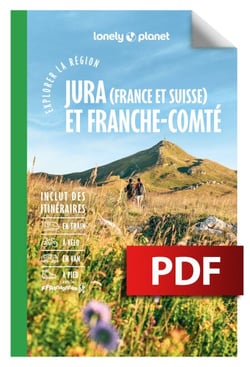 Explorer la région Jura (France et Suisse) et Franche-Comté 2ed