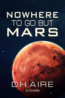 Nowhere to Go But Mars