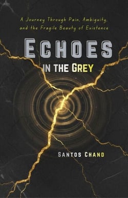 Echoes in the Grey
