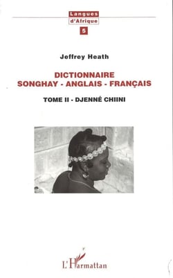 Dictionnaire Songhay-Anglais-Français - Tome II - Djenné Chiini