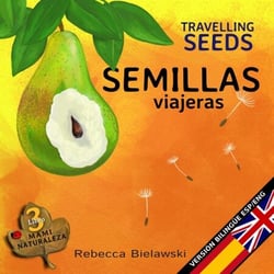 Semillas viajeras - Travelling Seeds - La serie bilingüe MAMI NATURALEZA, #3