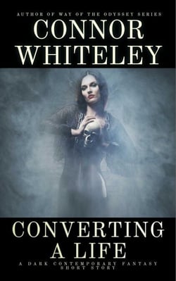 Converting A Life: A Dark Contemporary Fantasy Short Story - Hell's Place Contemporary Fantasy Stories