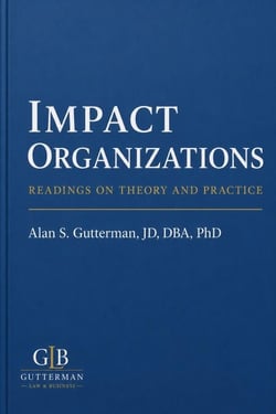 Enduring Impact Organizations: Readings on Theory and Practice