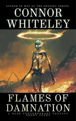 Flames Of Damnation: A Dark Contemporary Fantasy Short Story - Hell's Place Contemporary Fantasy Stories