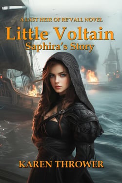 Little Voltain: Saphira's Story - The Last Heir of Re'Vall, #3