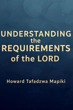 Understanding the Requirements of the Lord