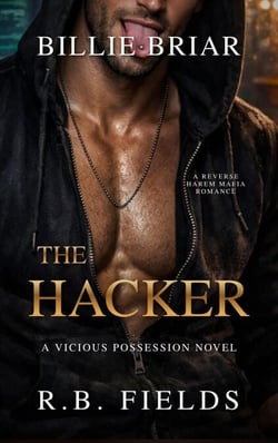 The Hacker: A Reverse Harem Mafia Romance - Vicious Possession, #3