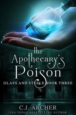The Apothecary's Poison - Glass and Steele, #3
