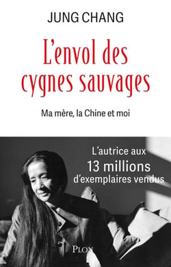 L'Envol des cygnes sauvages - Ma mère, la Chine et moi