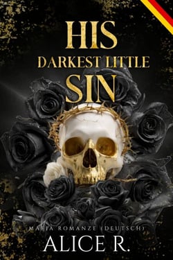 His Darkest Little Sin: Mafia Romanze (Deutsch) - The Little Vices (Deutsch), #3
