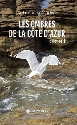 Les ombres de la Côte d’Azur - Tome 1