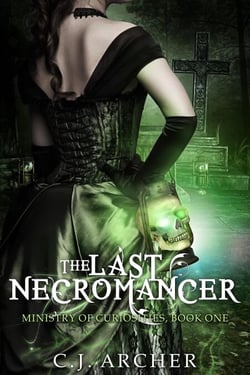 The Last Necromancer - Ministry Of Curiosities, #1