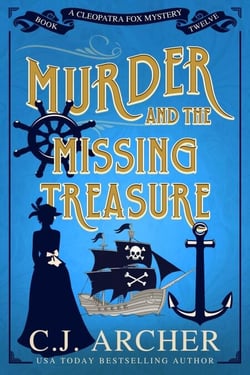 Murder and the Missing Treasure - Cleopatra Fox Mysteries, #12