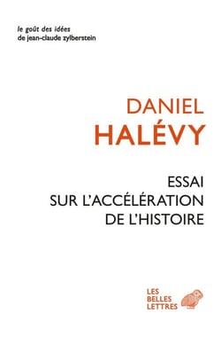 Essai sur l'accélération de l'histoire - suivi de : À propos de l’Essai sur l’accélération de l’Histoire. Leibniz et l’Europe
