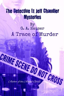 A Trace of Murder - The Detective Lt Jeff Chandler Mysteries, #7