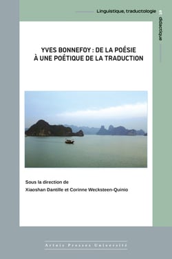 Yves Bonnefoy : de la poésie à une poétique de la traduction